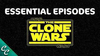 THE CLONE WARS Essential Episode Guide