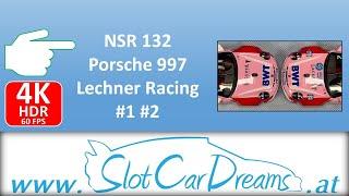 NSR 132 Porsche 997 Lechner Racing #1 #2