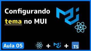 React, Material UI 5 e Typescript: #05 - Configurando tema no MUI