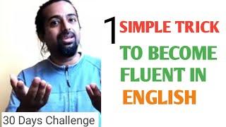 1 Simple Trick to Become Fluent in English - the JAM Technique - How to Be a Confident Speaker