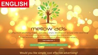 Claim Free Satoshi and Advertise on Mellow Ads - Get Referral for HYIP Websites