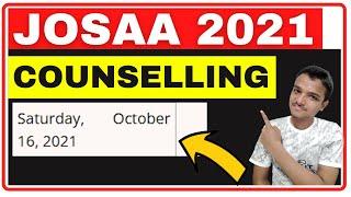 JOSAA Counselling 2021| JOSAA Counselling 2021 Date