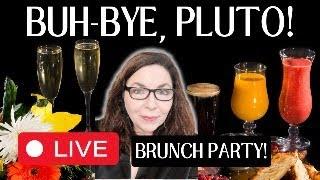 Buh-Bye Pluto! LIVE Astrology Brunch Party to Celebrate the End of an Era with Stella Wilde