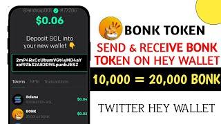 Send & Receive BONK TOKEN from Hey Wallet to another Hey Wallet || Twitter Wallet