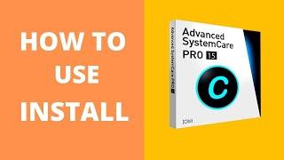 How to Use Advanced SystemCare 15 - Detailed Guide 2022