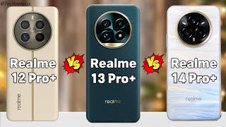 Realme 12 Pro Plus Vs Realme 13 Pro Plus Vs Realme 14 Pro Plus 5G || Realme 14 Pro Plus Specs