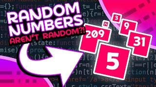 Why Random Numbers Aren't Random