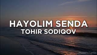 Hayolim Senda by Tohir Sodiqov Lyrics | text | karaoke #Tohir_sodiqov #music