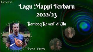 Romboq_Ramai_Ramai_di_Jalan ||Haris_TGM || Lagu Mappi terbaru 2022