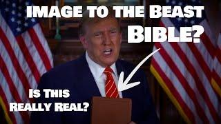 Is Donald Trump’s new Bible related to the Image to the Beast? | Revelation 13