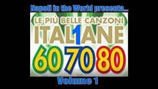 Le più belle Canzoni Italiane degli Anni 60-70-80 - Volume 1