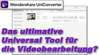 UniConverter Wondershare  / Tutorial deutsch. Was kann das Programm?