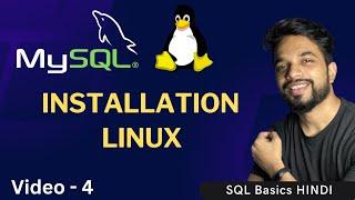 Video - 4 | MySQL Setup and Installation on Linux | MySQL Tutorial in Hindi | MPrashant