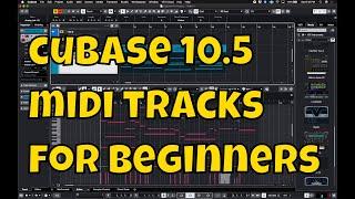 Cubase 10 5: MIDI Tracks for Beginners