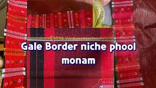 Gale Border rumking(niche )phool monam Tutorial| adi Traditional Gale| Arunachal Pradesh