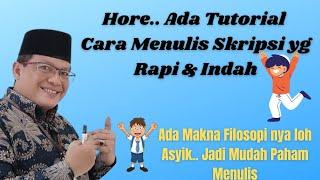 CARA MENULIS RAPI&INDAH|MAKALAH,SKRIPSI,THESIS|PAHAM FILOSOFINYA|BG.I  @safriaandy1