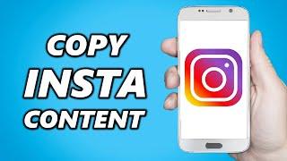 How to Copy Instagram Captions, Comments and Hashtags!