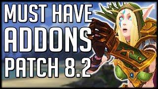 YOU NEED THESE! Must Have Addons For Patch 8.2 | WoW BfA