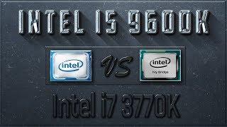 Intel i5 9600K vs i7 3770K Benchmarks | Test Review | Comparison | Gaming | 10 Tests