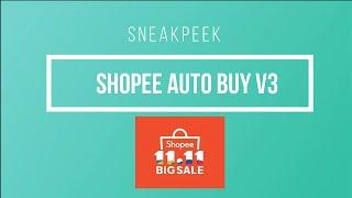 Sneakpeek Shopee Auto Buy V3 - script hack