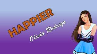 Happier - Olivia Rodrigo || Lyric & Translate Bahasa