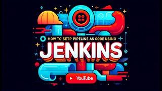 How to Set Up Pipeline as Code in Jenkins | Automate Your Builds with Jenkins Pipelines