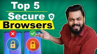 Top 5 Best Secure Browsers For Android  Take Control Of Your Privacy (May 2020)