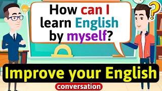 Improve English Speaking Skills Everyday (Tips to speak in English) English Conversation Practice