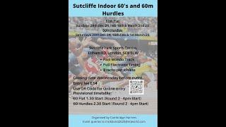 Sutcliffe Indoor 60m #1 29/12/24 LIVE!