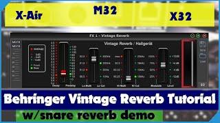 Behringer Vintage Reverb Plugin Tutorial - X32 and X Air - Midas M32 and M-Air FX Demo and Training