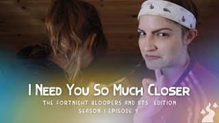 The Fortnight I Behind the Scenes/Bloopers I Episode 9 I LGBT Webseries