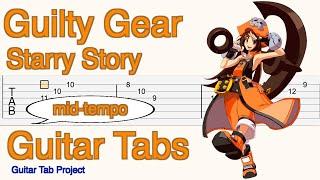 Guilty Gear Xrd -SIGN- Starry Story May's Theme mid-tempo Guitar Tutorial Tabs ギルティギア メイのテーマ