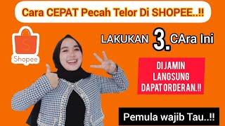 Lakukan 3 cara ini Untuk meningkatkan Penjualan di Shopee