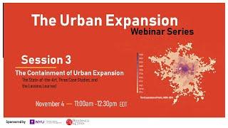 Session 3: The Containment Urban Expansion /Urban Expansion Webinar Series /NYU Marron