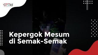 Sepasang Remaja Kepergok Mesum Di Semak-Semak