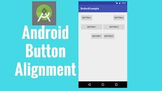 Android button alignment tutorial