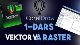 1-DARS VEKTOR VA RASTER || COREL DRAW || UZBEK TILIDA