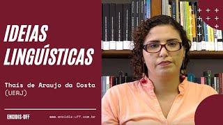 Ideias Linguísticas - Thaís de Araujo da Costa (UERJ)