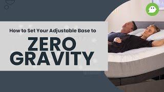 How to Set Your Adjustable Base to Zero Gravity