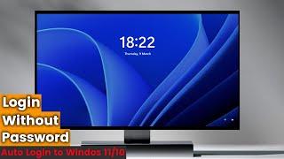 How to Autologin Windows 11 | Enable Auto Login Feature.