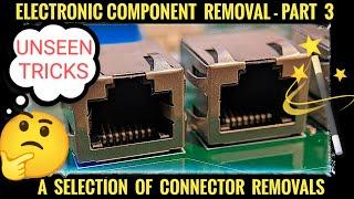 How To Remove Electronic Components - PART 3 / Soldering Tutorial