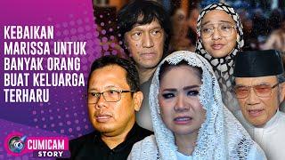 7 Hari Marissa Haque Wafat Keluarga Terkejut Banyak Kebaikan Mama yang Baru Terungkap | CUMISTORY