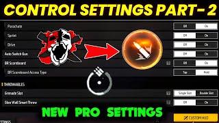 FREE FIRE CONTROL SETTINGS PART- 2 | FREE FIRE PRO PLAYER SETTINGS 2023 | FREE FIRE SETTING