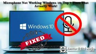 Microphone Not Working Windows 10: Top 7 Fixes That Actually Work! | Rescue Digital Media