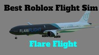 The BEST ROBLOX Flight Sim (FLARE FLIGHT)