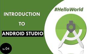 Introduction to Android Studio | Android Studio Tutorial For Beginners 2020 | Beginner Tutorial #4
