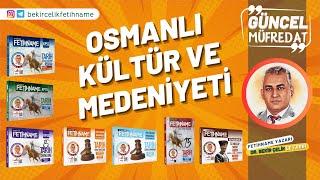 Ders 15: Osmanlı Kültür ve Medeniyeti - 1