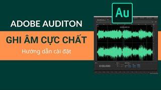 Phần Mềm: Hướng Dẫn Cài Đặt Phần Mềm Ghi Âm Adobe Audition Bản Quyền