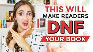 7 Reasons Why Readers Will DNF Your Book