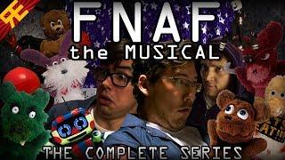 FNAF The Musical -The Complete Series [by Random Encounters] (feat. Markiplier & Nathan Sharp)